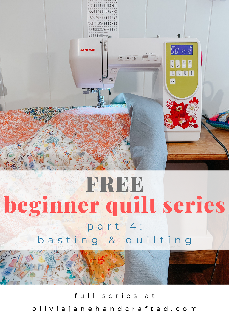 beginner quilt series part 4 basting and quilting